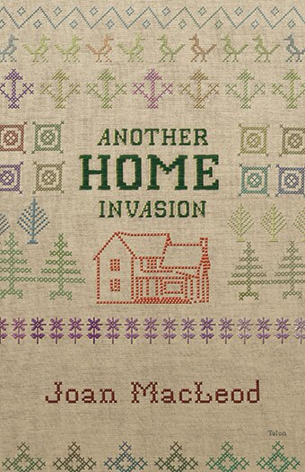 Another Home Invasion by Joan MacLeod, Paperback | Indigo Chapters