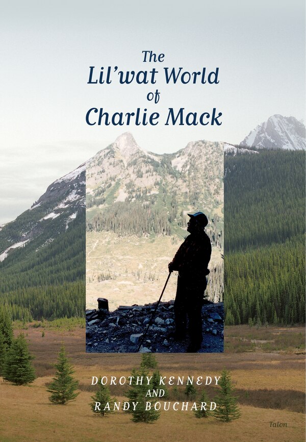 The Lil'wat World of Charlie Mack by Dorothy Kennedy, Paperback | Indigo Chapters