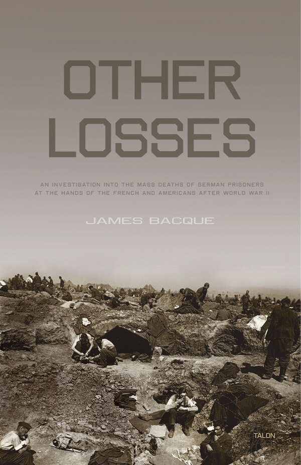 Other Losses by James Bacque, Paperback | Indigo Chapters