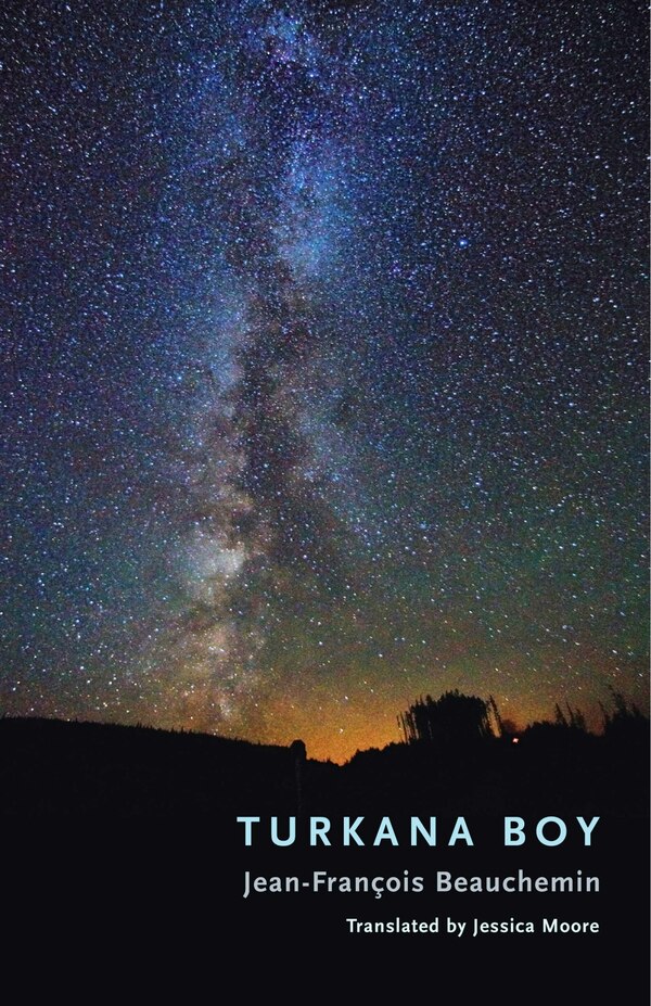 Turkana Boy by Jean-francois Beauchemin, Paperback | Indigo Chapters