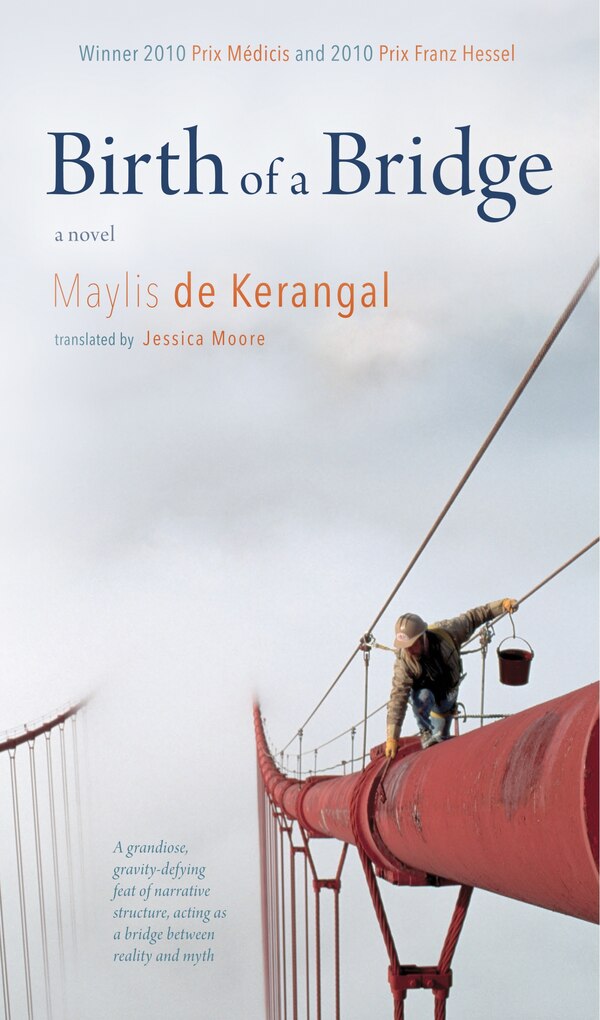 Birth of a Bridge by Maylis de Kerangal, Paperback | Indigo Chapters