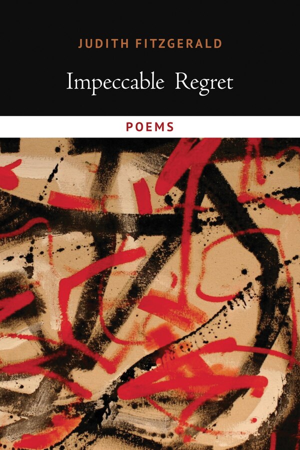 Impeccable Regret by Judith Fitzgerald, Paperback | Indigo Chapters