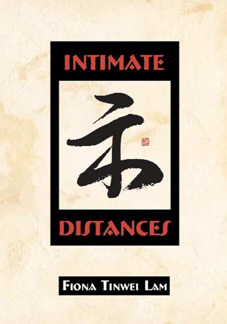 Intimate Distances by Fiona Tinwei Lam, Paperback | Indigo Chapters