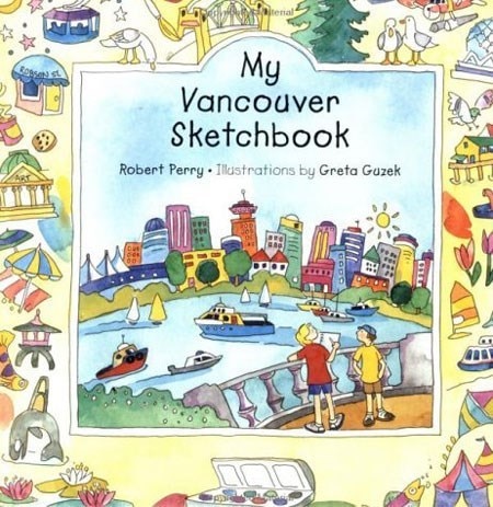 My Vancouver Sketchbook by Robert Perry, Paperback | Indigo Chapters