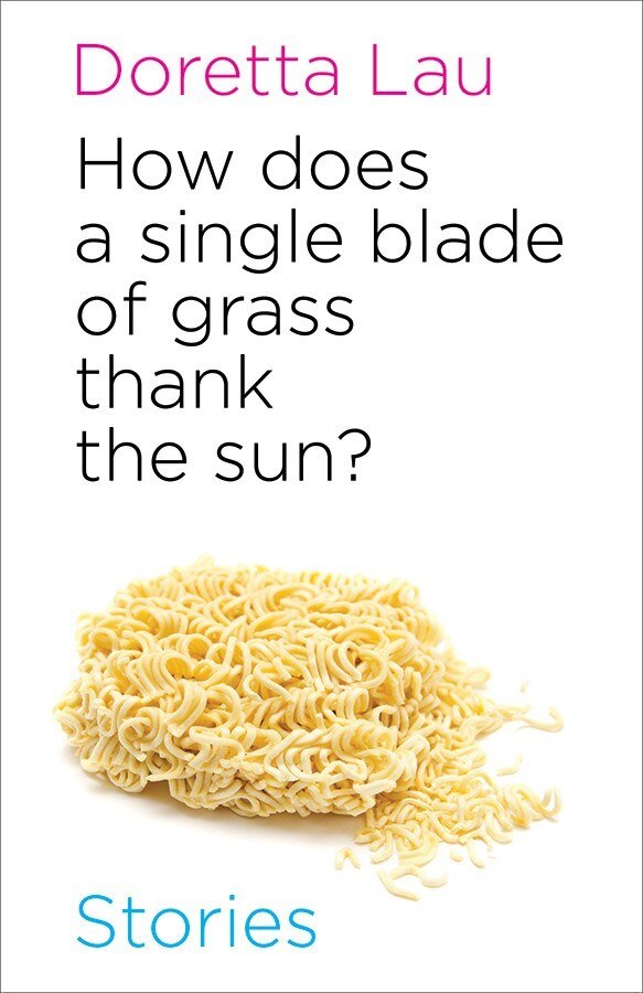 How Does A Single Blade Of Grass Thank The Sun? by Doretta Lau, Paperback | Indigo Chapters