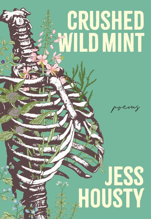 Crushed Wild Mint by Jess Housty, Paperback | Indigo Chapters