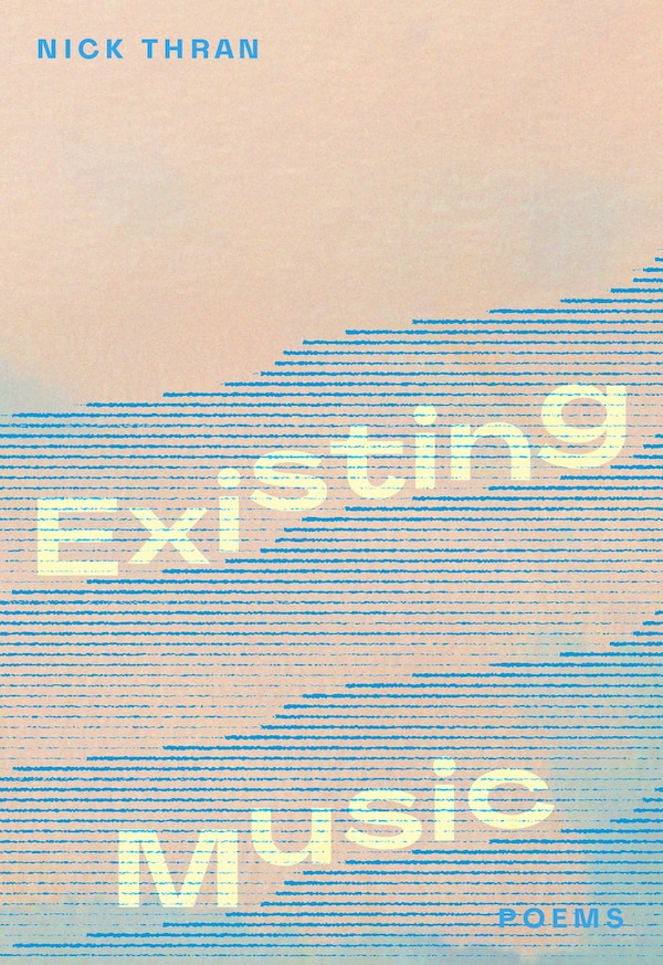 Existing Music by Nick Thran, Paperback | Indigo Chapters