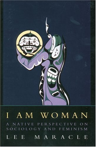 I Am Woman by Lee Maracle, Paperback | Indigo Chapters