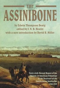 The Assiniboine by Edwin Thompson Denig, Paperback | Indigo Chapters