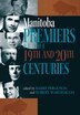 Manitoba Premiers of the 19th and 20th Centuries by Barry Ferguson, Paperback | Indigo Chapters