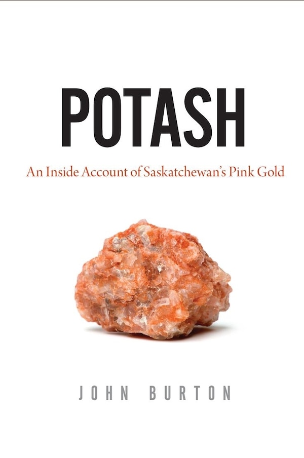 Potash by John Burton, Paperback | Indigo Chapters