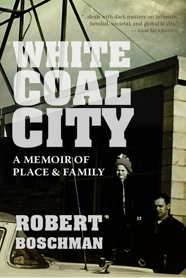 White Coal City by Robert Boschman, Paperback | Indigo Chapters