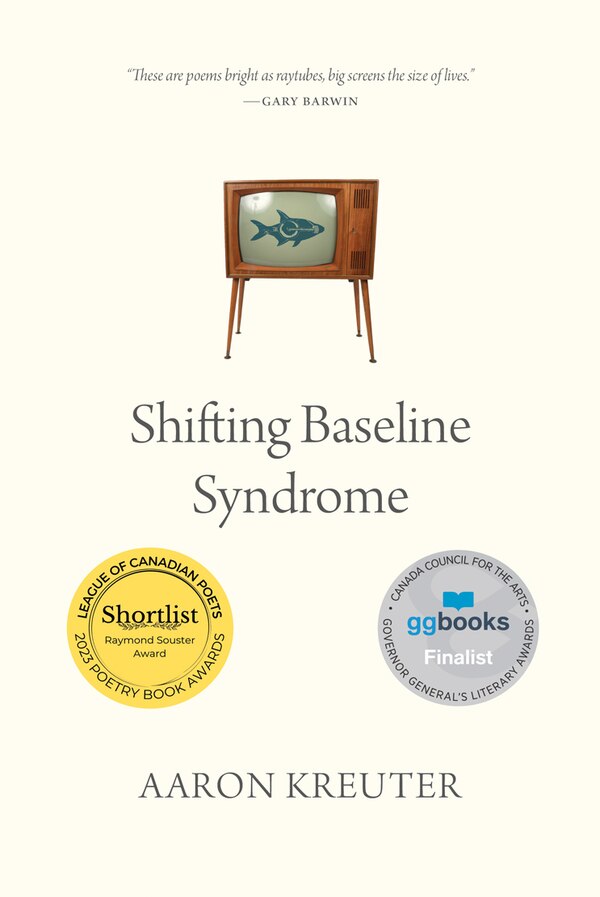 Shifting Baseline Syndrome by Aaron Kreuter, Paperback | Indigo Chapters