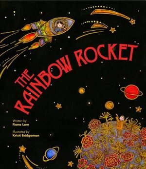 Rainbow Rocket by Fiona Tinwei Lam, Hardcover | Indigo Chapters