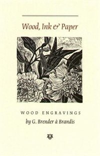 Wood Ink and Paper by Gerard Brender à Brandis, Paperback | Indigo Chapters