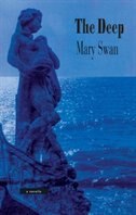 The Deep by Mary Swan, Paperback | Indigo Chapters