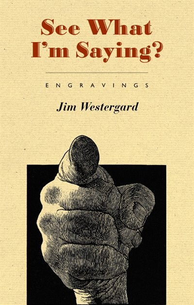 See What I'm Saying? by Jim Westergard, Paperback | Indigo Chapters