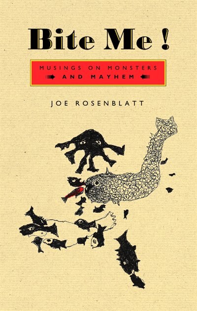 Bite Me by Joe Rosenblatt, Paperback | Indigo Chapters