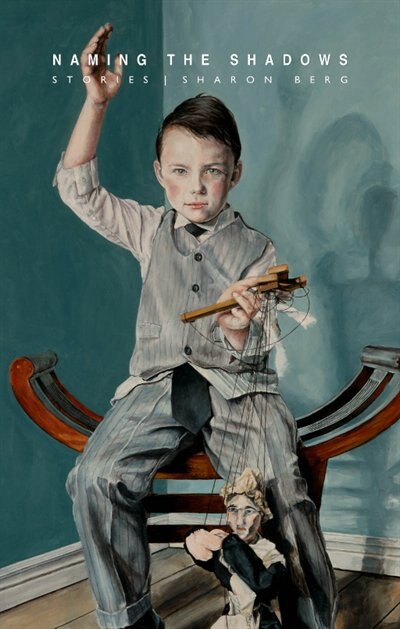 Naming the Shadows by Sharon Berg, Paperback | Indigo Chapters