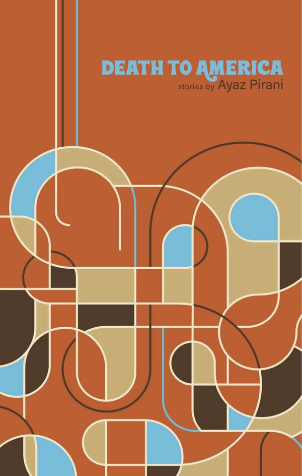 Death to America by Ayaz Pirani, Paperback | Indigo Chapters