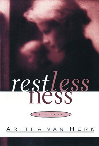Restlessness by Aritha Van Herk, Paperback | Indigo Chapters