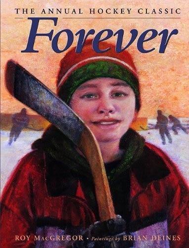 Forever by Roy Macgregor, Hardcover | Indigo Chapters