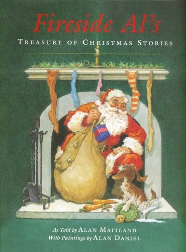 Fireside Al's Treasury Of Christmas Stories by Alan Daniel, Boxed Set/Slip Case/Casebound | Indigo Chapters