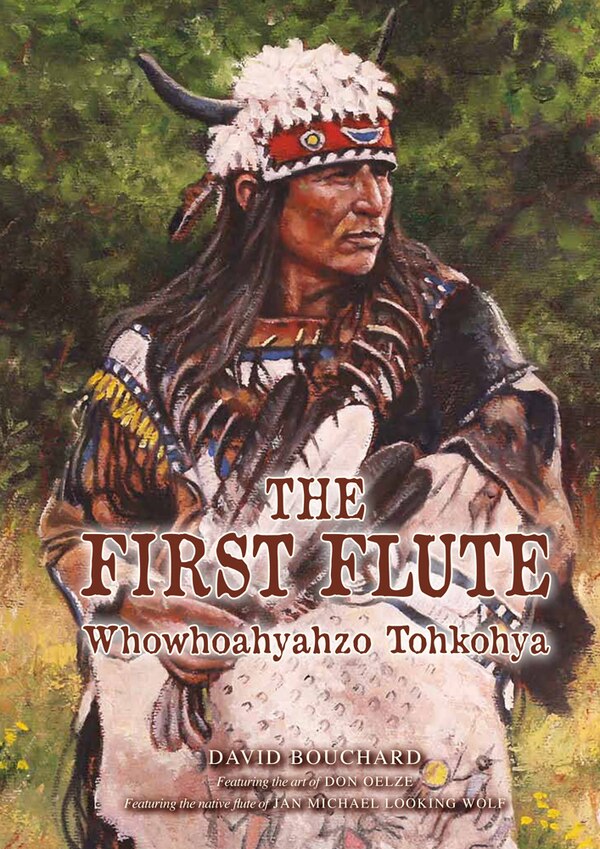 The First Flute by David Bouchard, Hardcover | Indigo Chapters