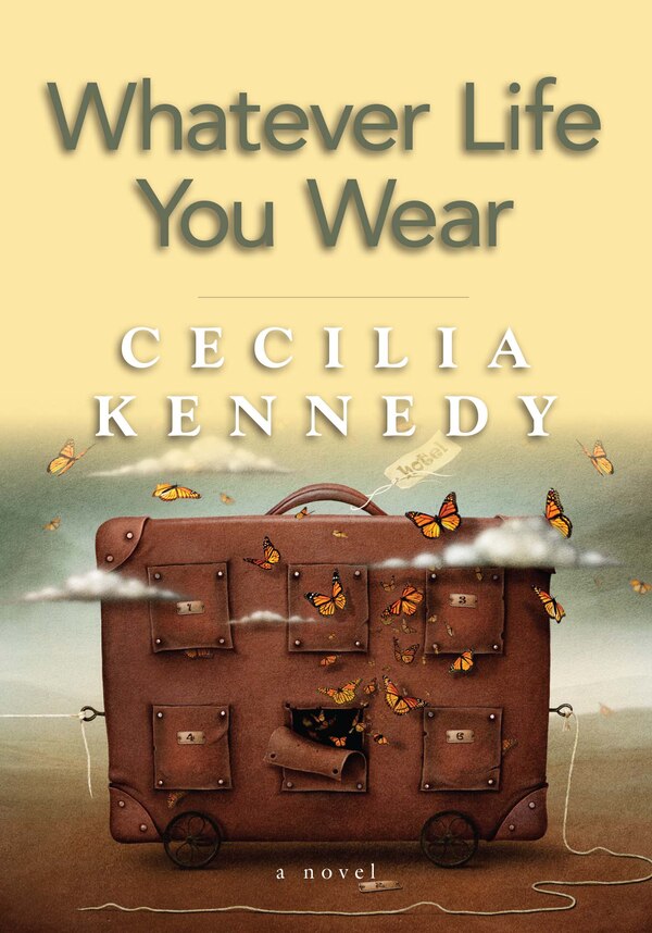 Whatever Life you Wear by Cecilia Kennedy, Paperback | Indigo Chapters