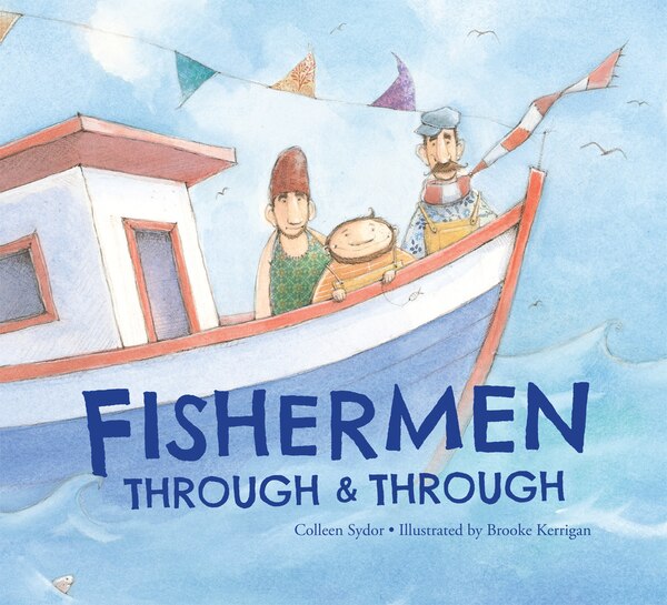 Fishermen Through and Through by Colleen Sydor, Hardcover | Indigo Chapters