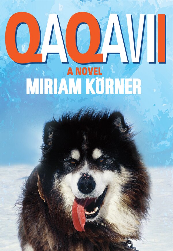 Qaqavii by Miriam Körner, Paperback | Indigo Chapters