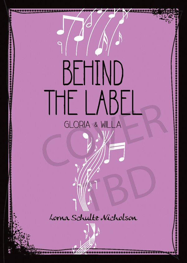 Behind the Label by Lorna Schultz Nicholson, Paperback | Indigo Chapters