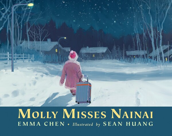 Molly Misses Nainai by Emma Chen, Picture Books | Indigo Chapters