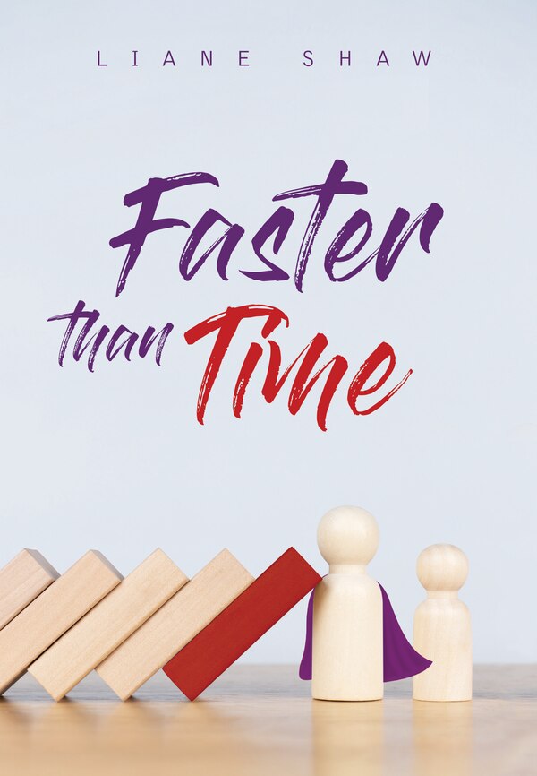 Faster than Time by Liane Shaw, Liane, Paperback | Indigo Chapters