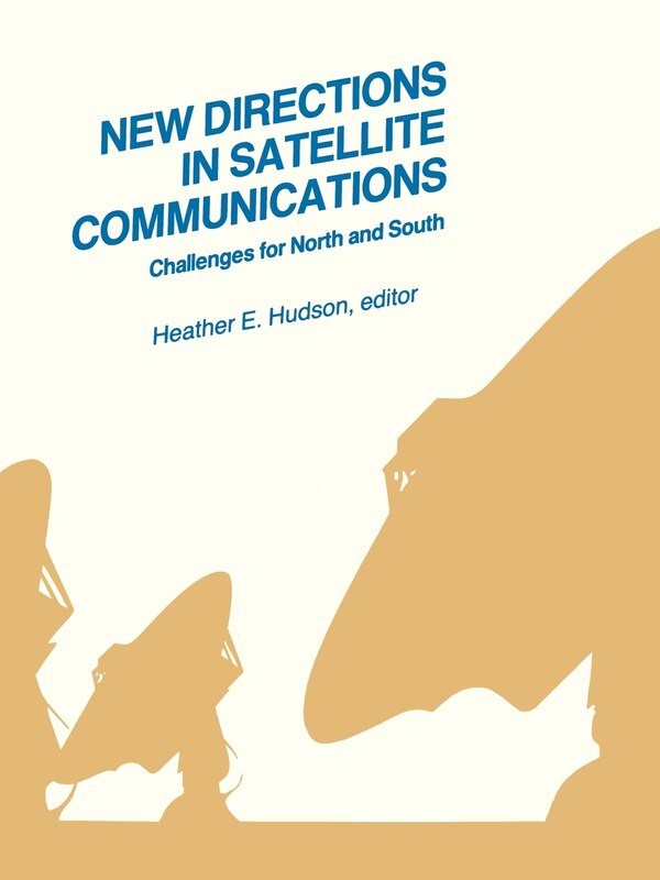 New Directions in Satellite Communications by Heather Hudson, Paperback | Indigo Chapters