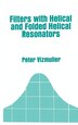 Filters With Helical And Folded Helical Resonators by Peter Vizmuller, Hardcover | Indigo Chapters