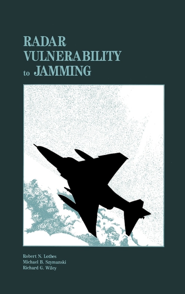 Radar Vulnerability To Jamming by Robert N Lothes, Hardcover | Indigo Chapters