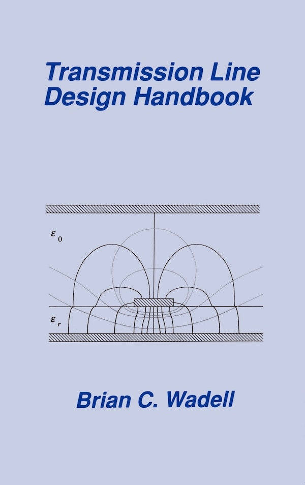 Transmission Line Design Handbook by Brian C Wadell, Hardcover | Indigo Chapters