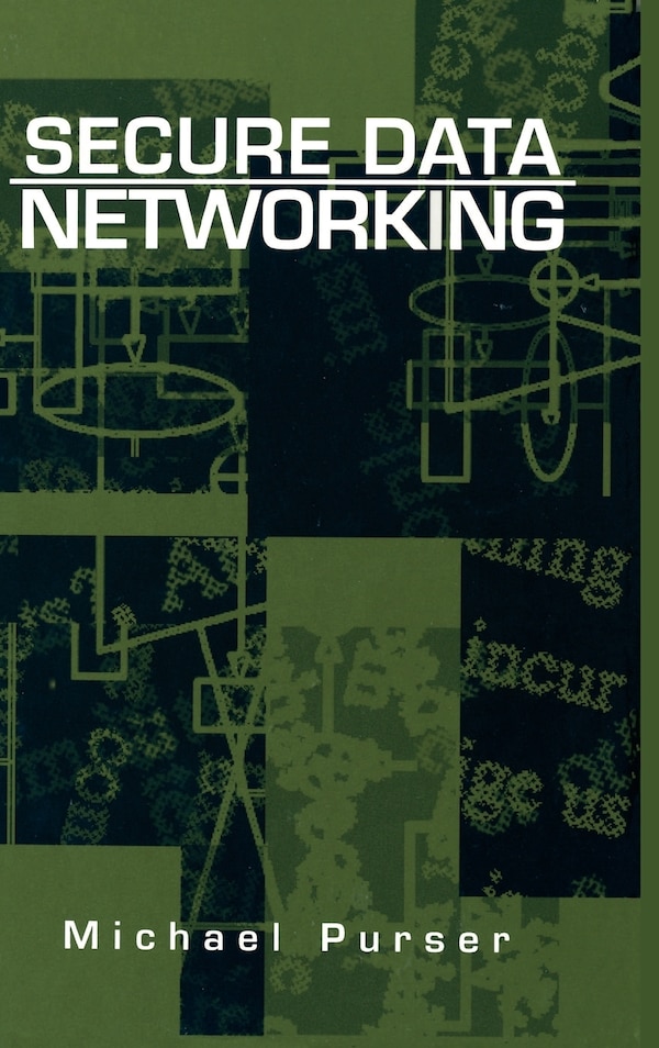 Secure Data Networking by Michael Purser, Paperback | Indigo Chapters