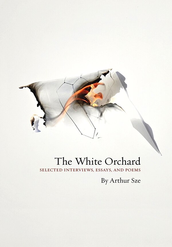 The White Orchard by Arthur Sze, Hardcover | Indigo Chapters