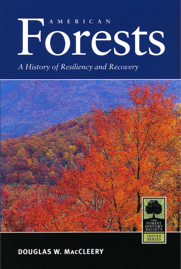 American Forests by Douglas W. MacCleery, Paperback | Indigo Chapters