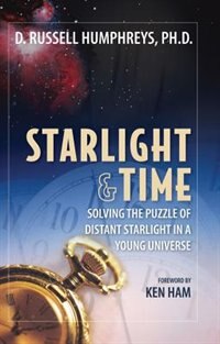 Starlight and Time by Ken Ham, Paperback | Indigo Chapters