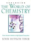 Exploring the World of Chemistry by John Hudson Tiner, Paperback | Indigo Chapters