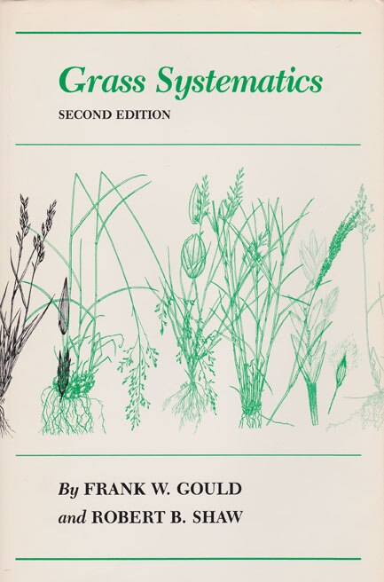 Grass Systematics by Frank W Gould, Paperback | Indigo Chapters