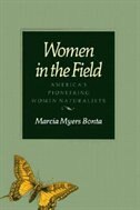 Women in the Field by Marcia Bonta, Paperback | Indigo Chapters