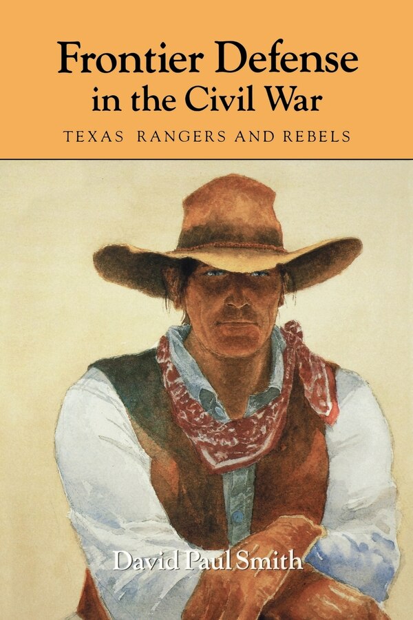 Frontier Defense in the Civil War by David Paul Smith, Paperback | Indigo Chapters