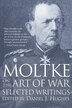 Moltke On The Art Of War by Daniel Hughes, Paperback | Indigo Chapters