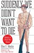 Suddenly We Didn't Want to Die by Elton Mackin, Paperback | Indigo Chapters
