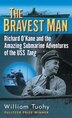 The Bravest Man by William Tuohy, Mass Market Paperback | Indigo Chapters
