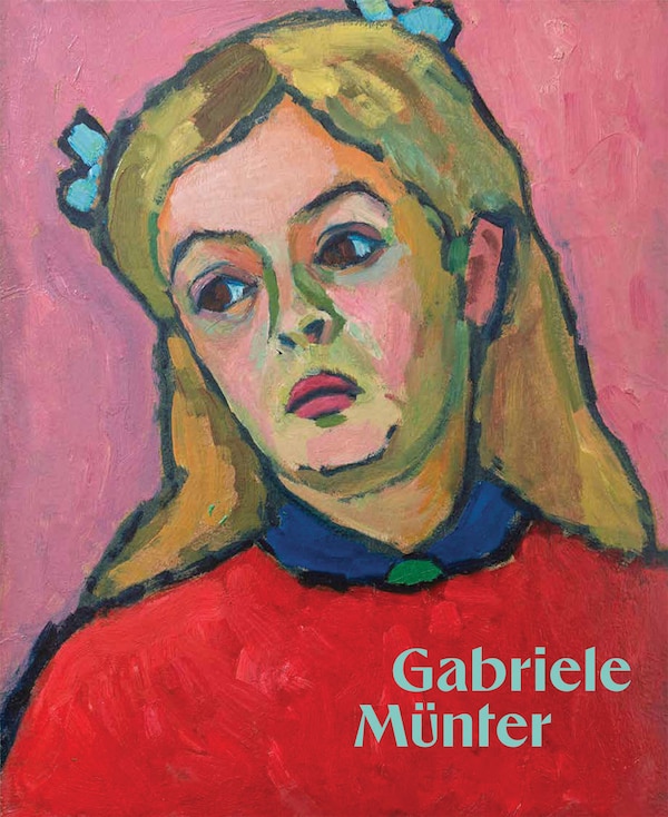 Gabriele M�nter: Contours of a World by Megan Fontanella, Hardcover | Indigo Chapters